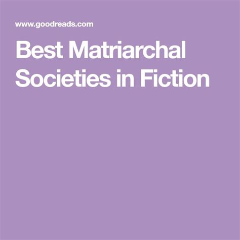 Best Matriarchal Societies in Fiction | Fiction, Society, Books