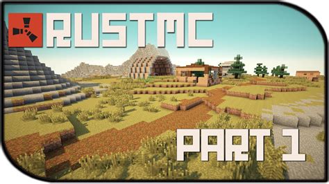 Rust MC Gameplay Part 1 - "We're Back!" (Rust in Minecraft Mod) - YouTube