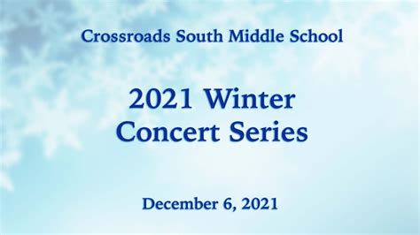 December 6, 2021 Crossroads South Middle School Winter Concert - YouTube