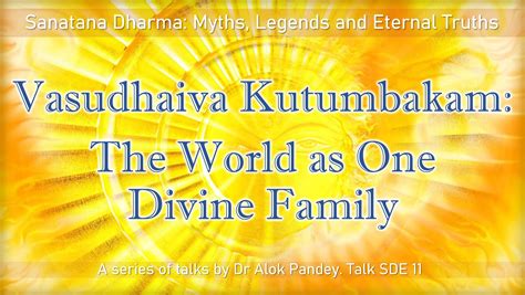 SDE 11 Vasudhaiva Kutumbakam - The World as One Divine Family - AuroMaa