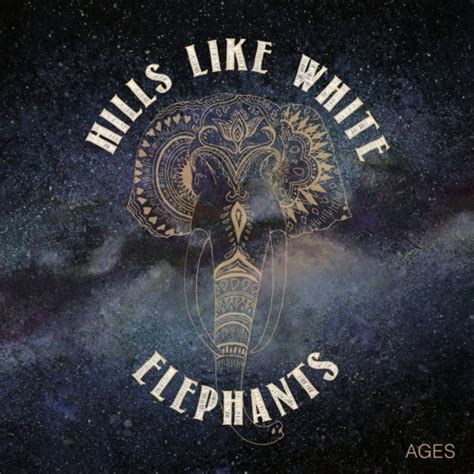 Hills Like White Elephants - Ages (2017) » GetMetal CLUB - new metal and core releases