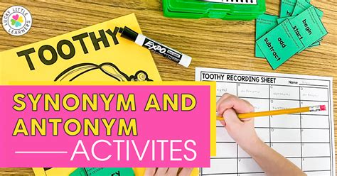 Synonyms and Antonyms Activities - Lucky Little Learners