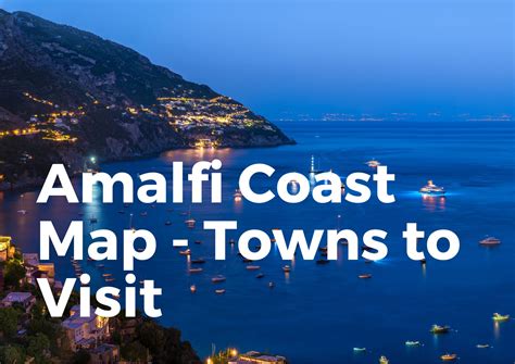 Amalfi Coast Guide (MAP & TOWNS To Visit!) - TravelPeri