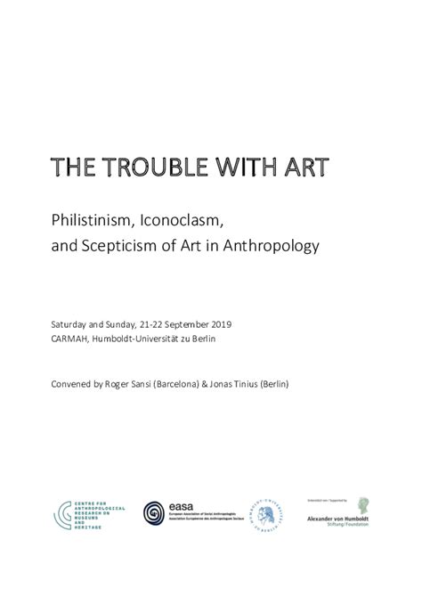 (PDF) THE TROUBLE WITH ART: Philistinism, Iconoclasm, and Scepticism of Art in Anthropology ...