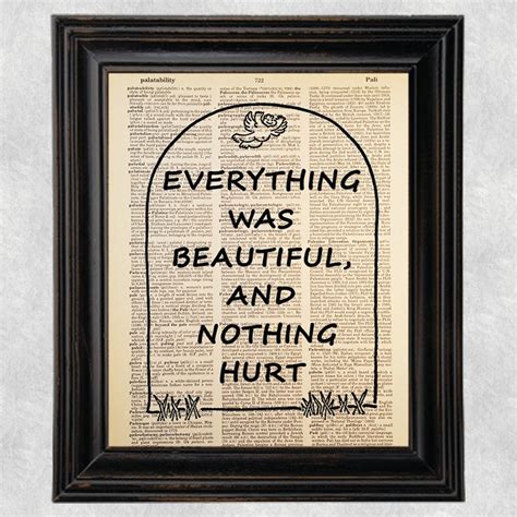 Everything was Beautiful and Nothing Hurt Kurt Vonnegut