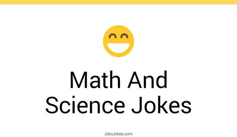 24+ Math And Science Jokes And Funny Puns - JokoJokes