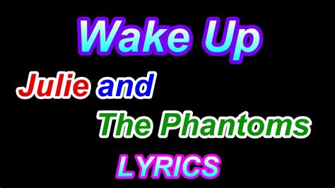 Wake Up - Julie and The Phantoms [Lyrics] | Wake Up - Julie and The ...