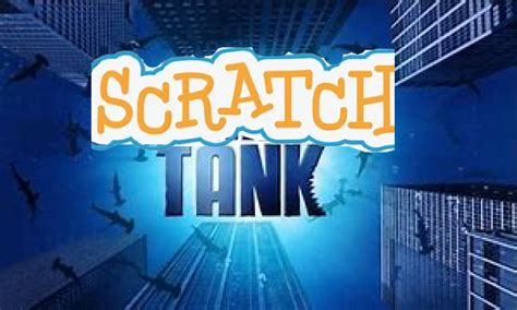 Scratch Tank by geichelb3512