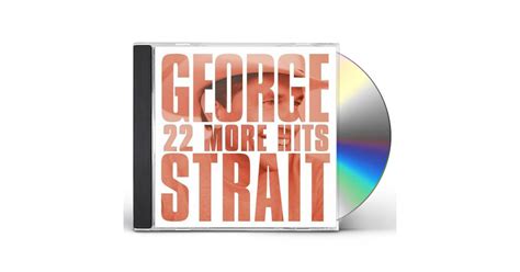 George Strait 22 MORE HITS CD