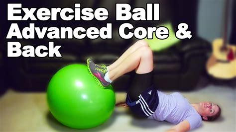 Exercise Ball for Core & Back Strengthening (Advanced) - Ask Doctor Jo ...