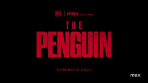 The Penguin series – HBO Max drops an ‘in production’ teaser