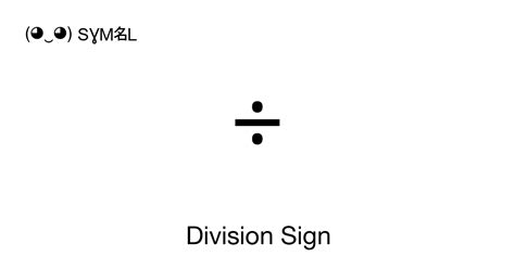 ÷ - Division Sign (Obelus), Unicode Number: U+00F7 📖 Symbol Meaning Copy & 📋 Paste ( ‿ ) SYMBL