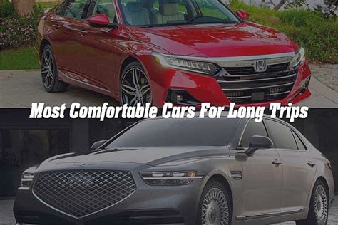 Ultimate Comfort: The Most Comfortable Cars for Long Journeys