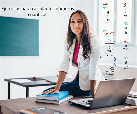 Ejercicios resueltos NÚMEROS CUÁNTICOS