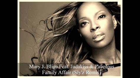 Mary J. Blige Feat. Jadakiss & Fabolous - Family Affair (Sly'z Remix) - YouTube