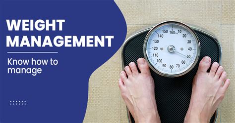 Weight management – Tips & Benefits