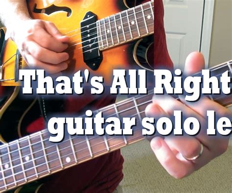 That's All Right Mama Guitar Solo Lesson - Instructables