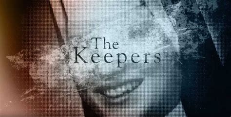 Introducing Netflix Original Documentary Series 'The Keepers' - What's ...