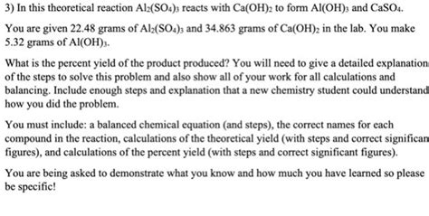 (Get Answer) - In This Theoretical Reaction Al2(SO4)3 Reacts With Ca(OH ...