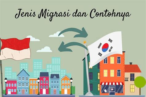 Jenis Migrasi dan Contohnya