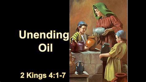 Bible Lesson February 6, 2022 --Unending Oil, 2 Kings 4:1-7 - YouTube