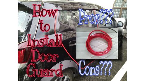 Car Vlog 16 - Door Guard Installation (Pros and Cons) - YouTube