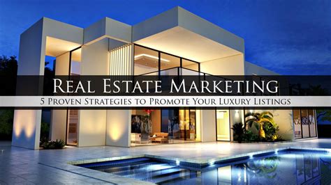 Real Estate Marketing – 5 Proven Strategies To Promote Your Luxury Listings – The Pinnacle List