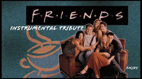 Friends Reunion Instrumental Tribute | I'll be there for you ...