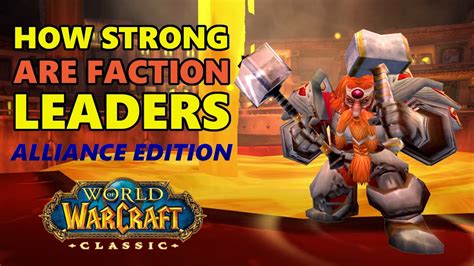 How Strong Are Faction Leaders in Classic WoW? (Alliance Edition) - YouTube