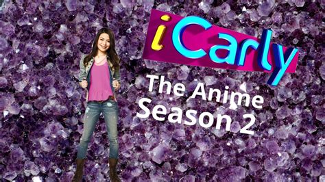 Icarly anime: season 2 (very extra emotional) (song: black paper moon ...