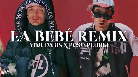 Yng Lvcas & Peso Pluma - La Bebe Remix 🔥 - YouTube Music