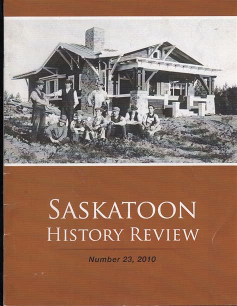 Saskatoon History Review – Saskatoon Heritage Society