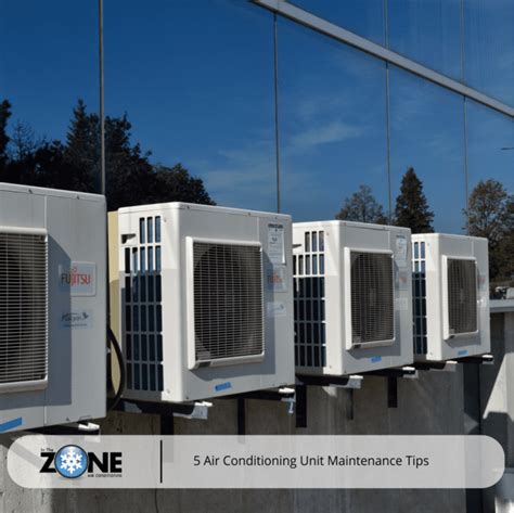 5 Air Conditioning Unit Maintenance Tips | In The Zone Blog