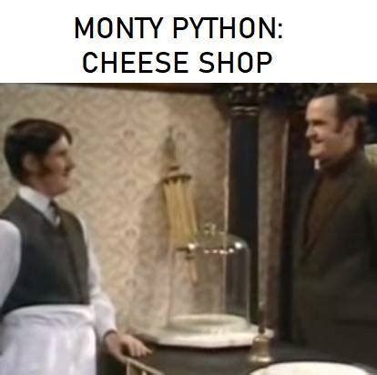 Monty Python - Cheese shop | This is one of their Top 5 Sketches: a ...