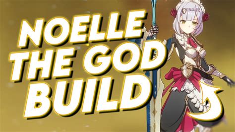 HIGHEST Noelle DPS GOD Tier Build Guide C0 & C6 | Genshin Impact Guide ...