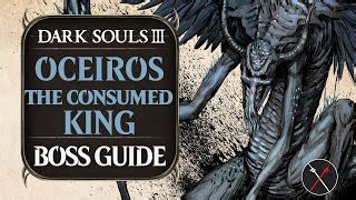 Oceiros the Consumed King Boss Guide - Dark Souls 3 Bos... | Doovi