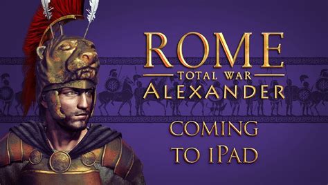 Rome: Total War - Alexander Coming to iPad This Week