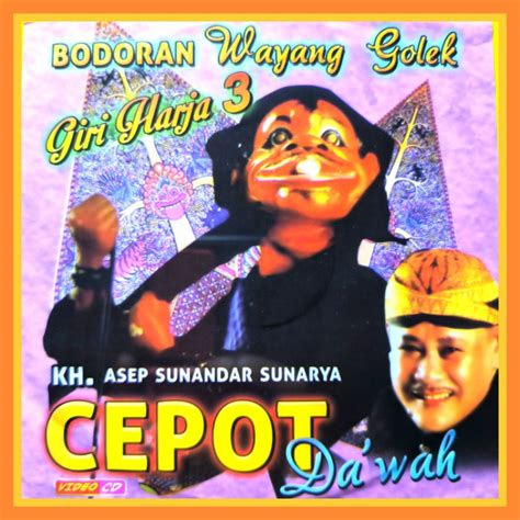 Jual Kaset VCD Bodoran Sunda Wayang Golek Lakon Cepot Rarabi Dalang Asep Sunandar Sunarya ...