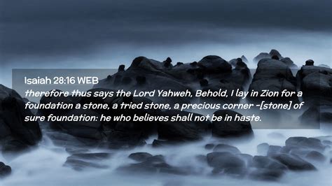 Isaiah 28:16 WEB Desktop Wallpaper - therefore thus says the Lord ...