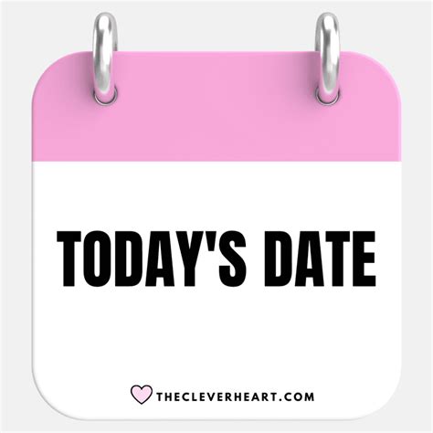 Today's Date | What is the Date Today? - The Clever Heart