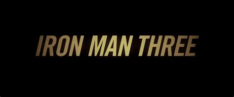 Iron Man 3 | Credits | Marvel Cinematic Universe Wiki | Fandom