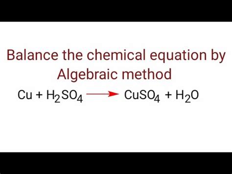 Cu+H2SO4=CuSO4+H2O balance the equation by algebraic method or a,b,c ...