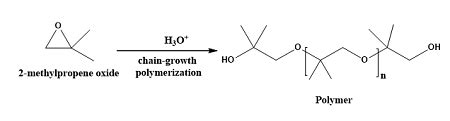 In the presence of H_3O^+, 2-methylpropene oxide undergoes chain-growth polymerization such that ...