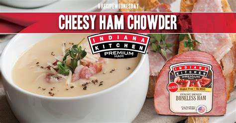 Cheesy Ham Chowder | Indiana Kitchen® Brand Pork Products