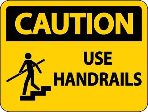 Caution Use Handrail Sign On White Background 7798254 Vector Art at ...