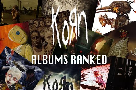 Korn Albums Ranked