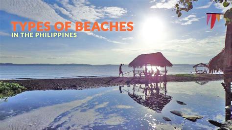 Different Types of Beaches You'll See in the Philippines - Philippine ...