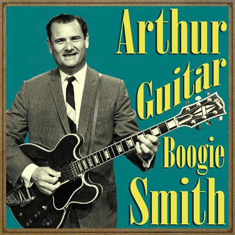 Arthur "Guitar Boogie" Smith by Arthur Smith on TIDAL