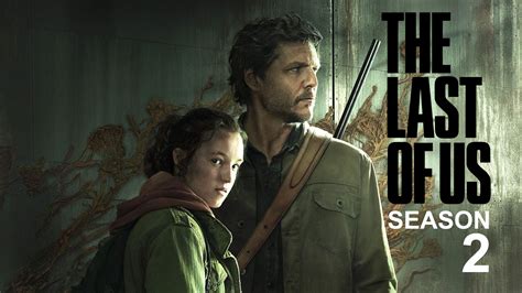 The Last of Us Season 2 and 3: Release Dates, Cast, and Plot Insights ...