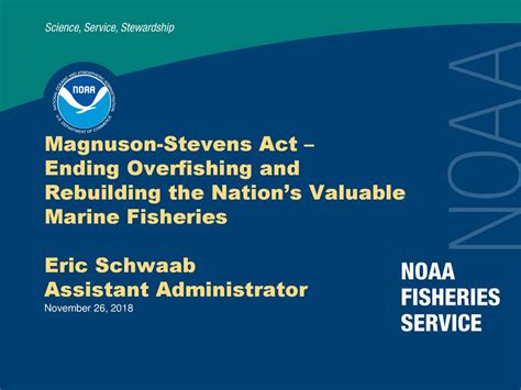 Magnuson-Stevens Act – Ending Overfishing and Rebuilding the Nation’s Valuable Marine Fisheries ...